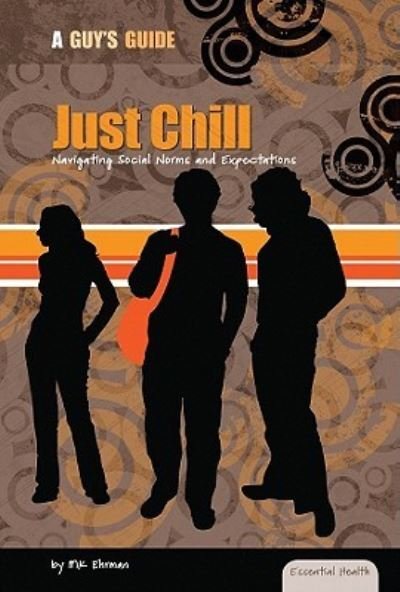 Cover for MK Ehrman · Just chill (Book) (2010)