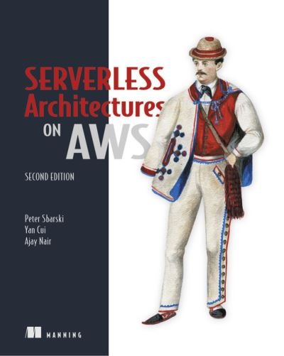 Cover for Peter Sbarski · Serverless Architectures on AWS (Taschenbuch) (2022)