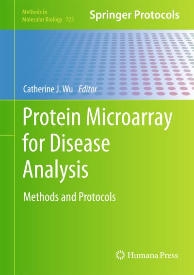 Cover for Catherine J Wu · Protein Microarray for Disease Analysis: Methods and Protocols - Methods in Molecular Biology (Hardcover Book) (2011)