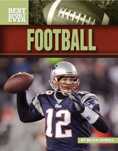 Cover for Brian Howell · Football (Best Sport Ever) (Hardcover Book) (2012)