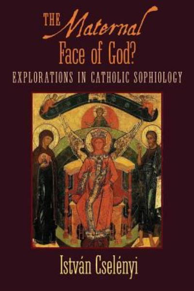 Cover for Istvan Cselenyi · The Maternal Face of God? (Paperback Bog) (2017)