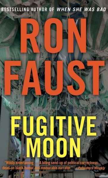 Cover for Ron Faust · Fugitive Moon (Hardcover bog) (2014)