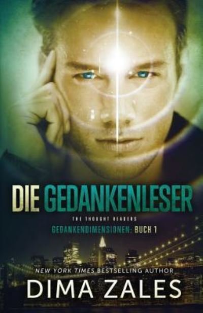 Cover for Dima Zales · Die Gedankenleser - The Thought Readers (Gedankendimensionen 1) (Paperback Book) (2017)
