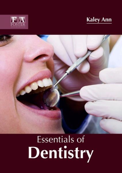 Cover for Kaley Ann · Essentials of Dentistry (Hardcover Book) (2018)