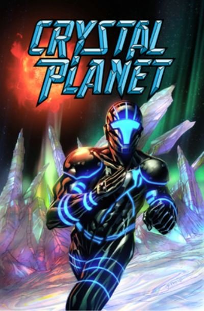 Crystal Planet - Tony Lee - Books - Incendium - 9781638720423 - June 18, 2024