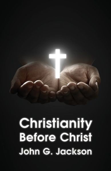 Cover for John G Jackson · Christianity Before Christ (Paperback Book) (2002)