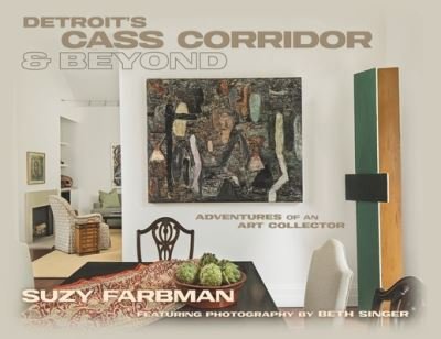 Cover for Suzy Farbman · Detroit's Cass Corridor and Beyond: Adventures of an Art Collector (Paperback Book) (2022)