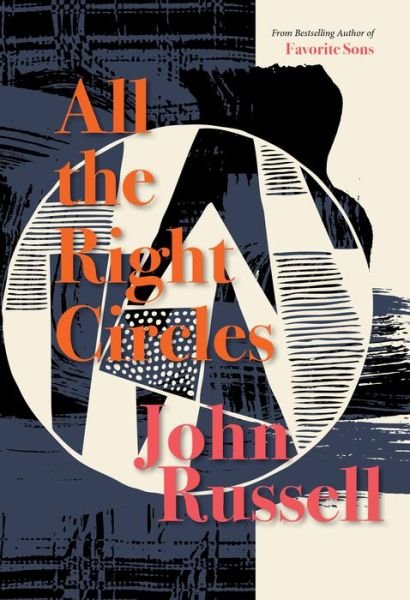 Cover for John Russell · All The Right Circles (Hardcover Book) (2019)