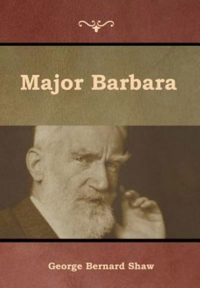 Cover for George Bernard Shaw · Major Barbara (Gebundenes Buch) (2019)