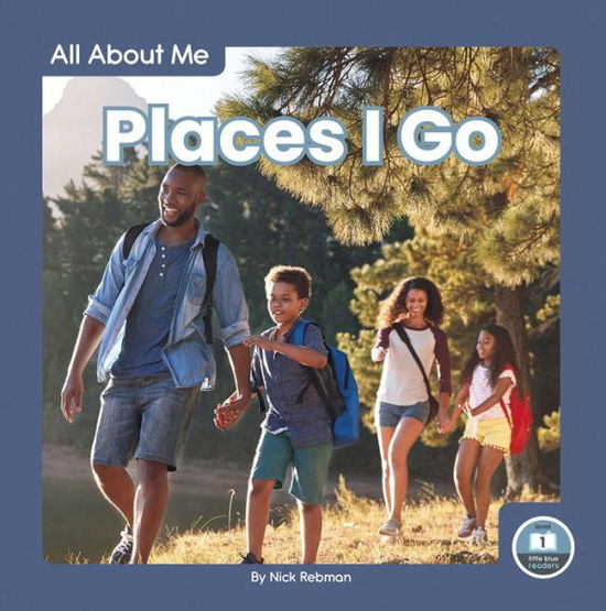 Cover for Nick Rebman · Places I Go - All About Me (Paperback Book) (2020)