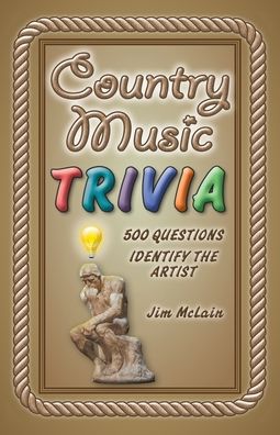 Country Music Trivia - Jim McLain - Książki - Book Services US - 9781646330423 - 26 sierpnia 2019