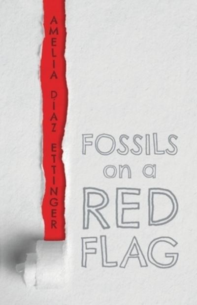 Cover for Amelia Diaz Ettinger · Fossils On A Red Flag (Paperback Book) (2021)