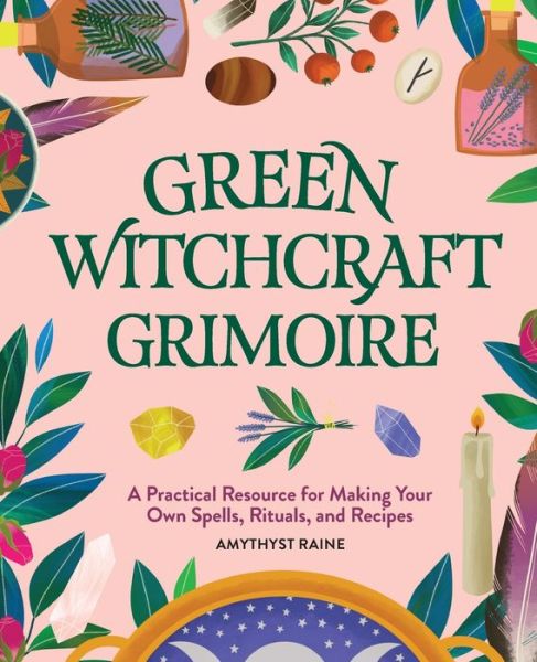 Cover for Amythyst Raine · Green Witchcraft Grimoire (Book) (2020)