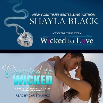 Cover for Shayla Black · Wicked to Love / Devoted to Wicked (CD) (2018)