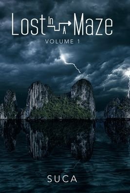 Lost in a Maze - Suca - Kirjat - Archway Publishing - 9781665702423 - maanantai 14. kesäkuuta 2021