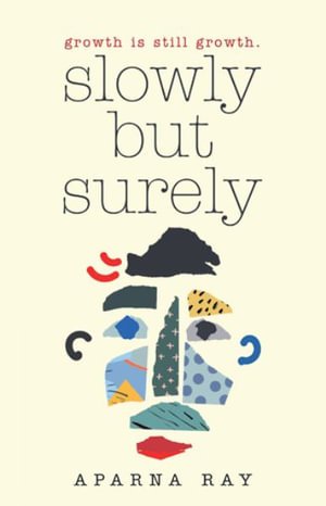 Cover for Aparna Ray · Slowly but Surely (Hardcover bog) (2022)