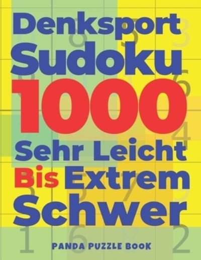 Cover for Panda Puzzle Book · Denksport Sudoku 1000 Sehr Leicht Bis Extrem Schwer (Taschenbuch) (2019)