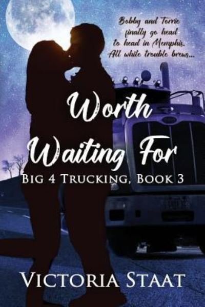 Cover for Victoria Staat · Worth Waiting For (Paperback Book) (2018)