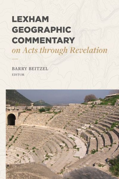 Cover for Barry J. Beitzel · Lexham Geographic Commentary on Acts through Revel ation (Inbunden Bok) (2019)