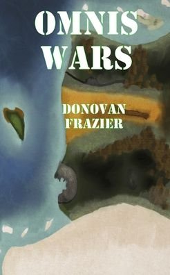 Donovan Frazier · Omnis Wars (Pocketbok) (2024)