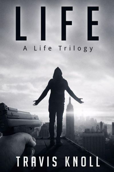 Cover for Travis Knoll · Life (Paperback Book) (2018)