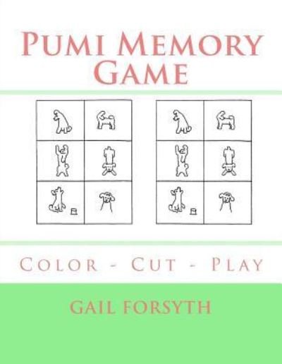 Cover for Gail Forsyth · Pumi Memory Game (Paperback Book) (2018)