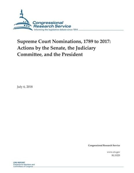 Cover for Congressional Research Service · Supreme Court Nominations, 1789 to 2017 (Taschenbuch) (2018)