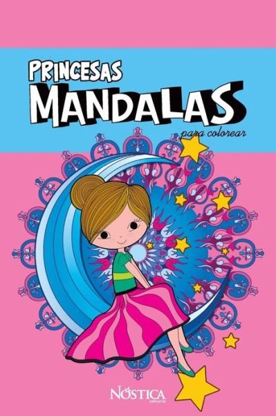 Cover for Nostica Editorial · Mandalas Princesas (Paperback Bog) (2018)