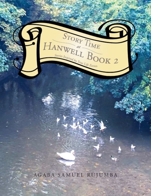 Cover for Agaba Samuel Rujumba · Story Time at Hanwell Book 2 (Taschenbuch) (2019)