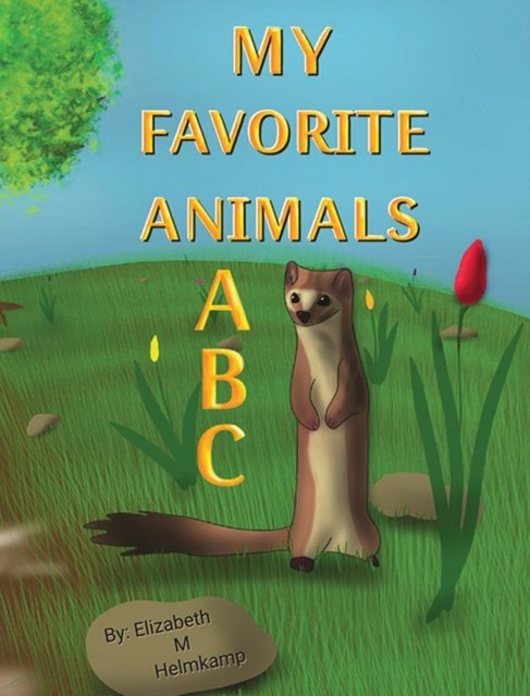 Cover for Elizabeth M Helmkamp · My Favorite Animals ABC (Gebundenes Buch) (2021)