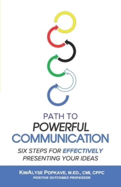 Cover for Kimalyse Popkave M Ed · Path to Powerful Communication (Paperback Bog) (2021)