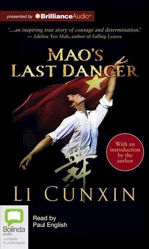 Mao's Last Dancer - Li Cunxin - Audio Book - Bolinda Audio - 9781743107423 - April 16, 2012