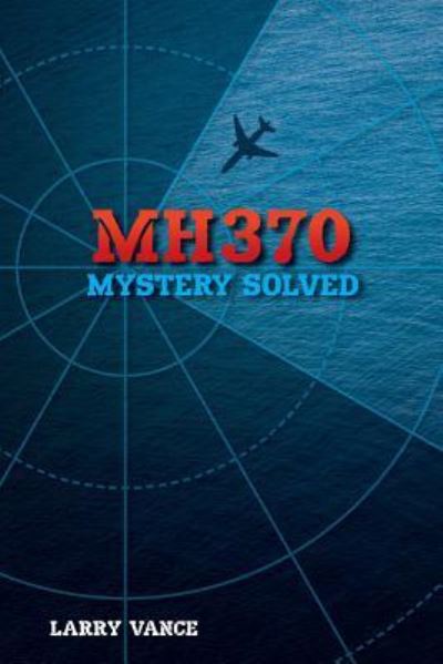 Cover for Larry Vance · Mh370 (Pocketbok) (2018)