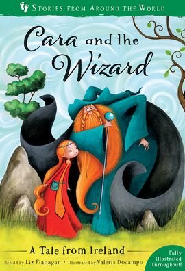 Cover for Liz Flanagan · Cara and the Wizard: A Tale from Ireland - Stories from Around the World: (Paperback Book) (2019)