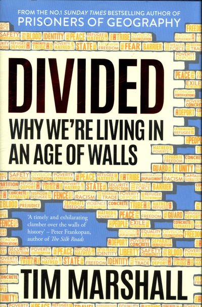 Divided: Why We're Living in an Age of Walls - Tim Marshall - Bøker - Elliott & Thompson Limited - 9781783963423 - 8. mars 2018