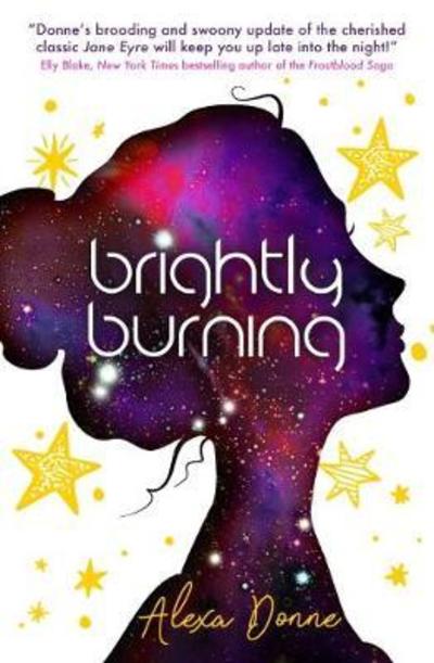 Brightly Burning - Alexa Donne - Livros - Titan Books Ltd - 9781785659423 - 12 de junho de 2018