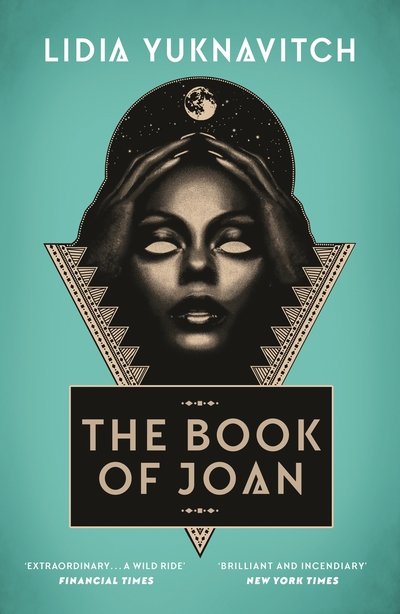 Cover for Lidia Yuknavitch · The Book of Joan (Paperback Book) [Main edition] (2019)
