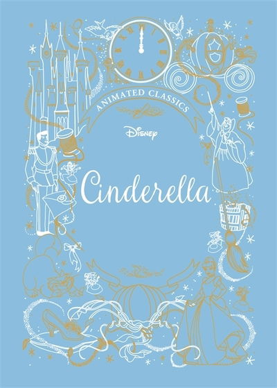 Cinderella (Disney Animated Classics): A deluxe gift book of the classic film - collect them all! - Shockwave - Lily Murray - Książki - Templar Publishing - 9781787415423 - 6 lutego 2020