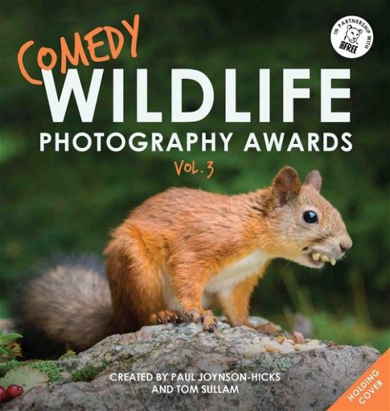 Cover for Sullam, Paul Joynson-Hicks &amp; Tom · Comedy Wildlife Photography Awards Vol. 3 (Hardcover Book) (2019)