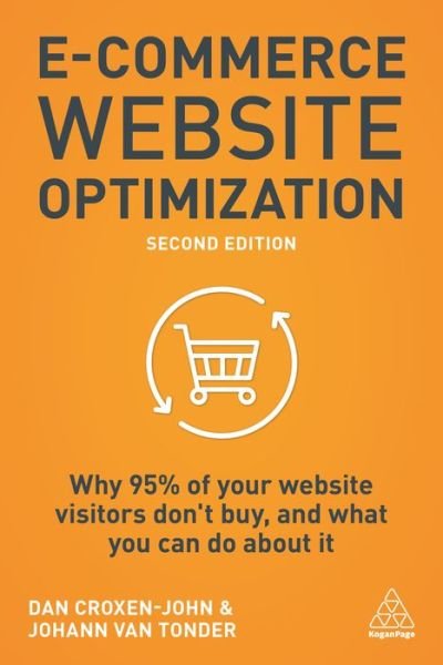 Cover for Croxen-John, Dan (CEO) · E-Commerce Website Optimization: Why 95% of Your Website Visitors Don't Buy, and What You Can Do About it (Paperback Bog) [2 Revised edition] (2020)