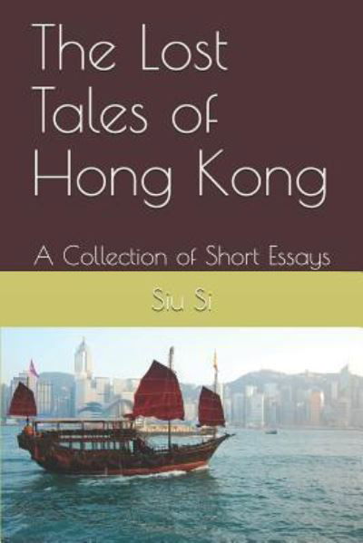 Cover for Siu Si · The Lost Tales of Hong Kong (Paperback Bog) (2018)