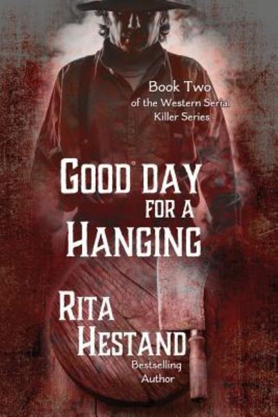 Cover for Rita Hestand · Good Day for a Hanging (Taschenbuch) (2018)