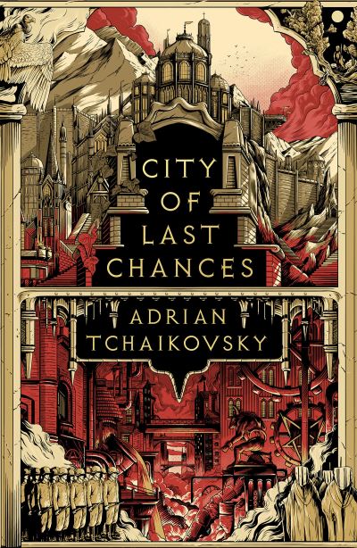 Cover for Adrian Tchaikovsky · City of Last Chances - The Tyrant Philosophers (Hardcover Book) (2022)