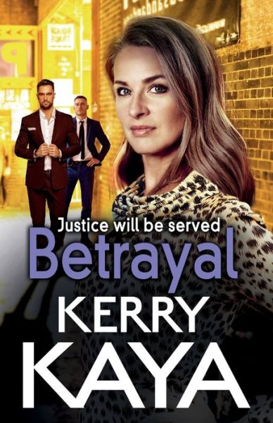 Cover for Kerry Kaya · Betrayal: The start of a gritty gangland series from Kerry Kaya - The Tempests (Paperback Book) (2022)