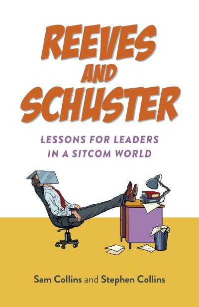 Cover for Stephen Collins · Reeves and Schuster: Lessons for Leaders in a Sitcom World (Paperback Book) (2024)