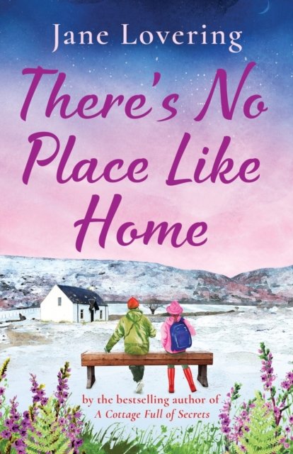 Cover for Jane Lovering · There's No Place Like Home: The heartwarming read from Jane Lovering (Pocketbok) (2023)