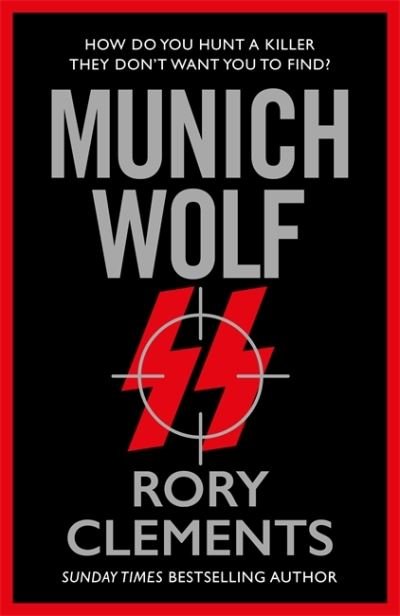 Cover for Rory Clements · Munich Wolf: The gripping new 2024 Sunday Times bestselling thriller (Hardcover Book) (2024)