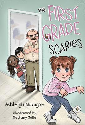 Cover for Ashleigh Nimigan · The First Grade Scaries (Paperback Book) (2024)