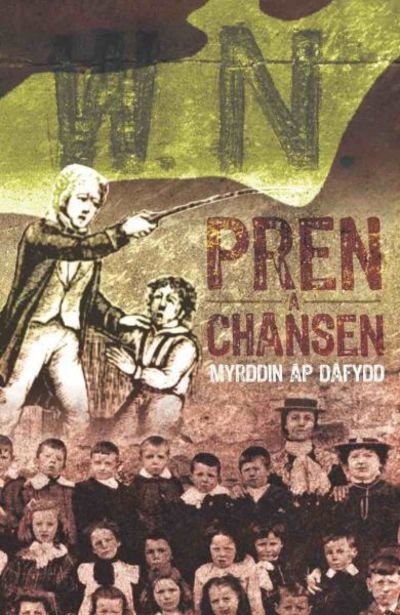 Cover for Myrddin ap Dafydd · Pren a Chansen (Paperback Book) (2018)