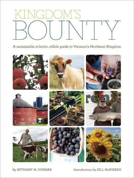 Cover for Bill McKibben · Kingdom's Bounty: A Sustainable, Eclectic, Edible Tour of Vermont's Northeast Kingdom (Pocketbok) (2012)